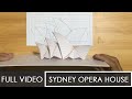 How to make a model of Sydney Opera House | 1:25 Scale | Full Video |