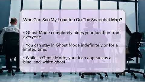 Who Can See My Location On The Snapchat Map? - Everyday-Networking