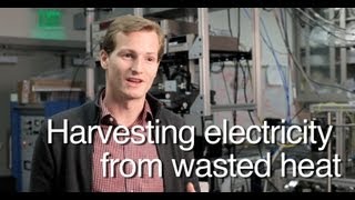 Harvesting Electricity From Wasted Heat