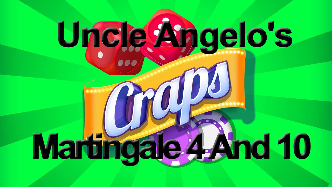 Craps Uncle Angelo Live Roll Martingale Craps System YouTube