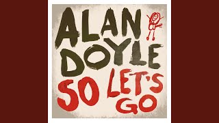 Video thumbnail of "Alan Doyle - Laying Down To Perish"