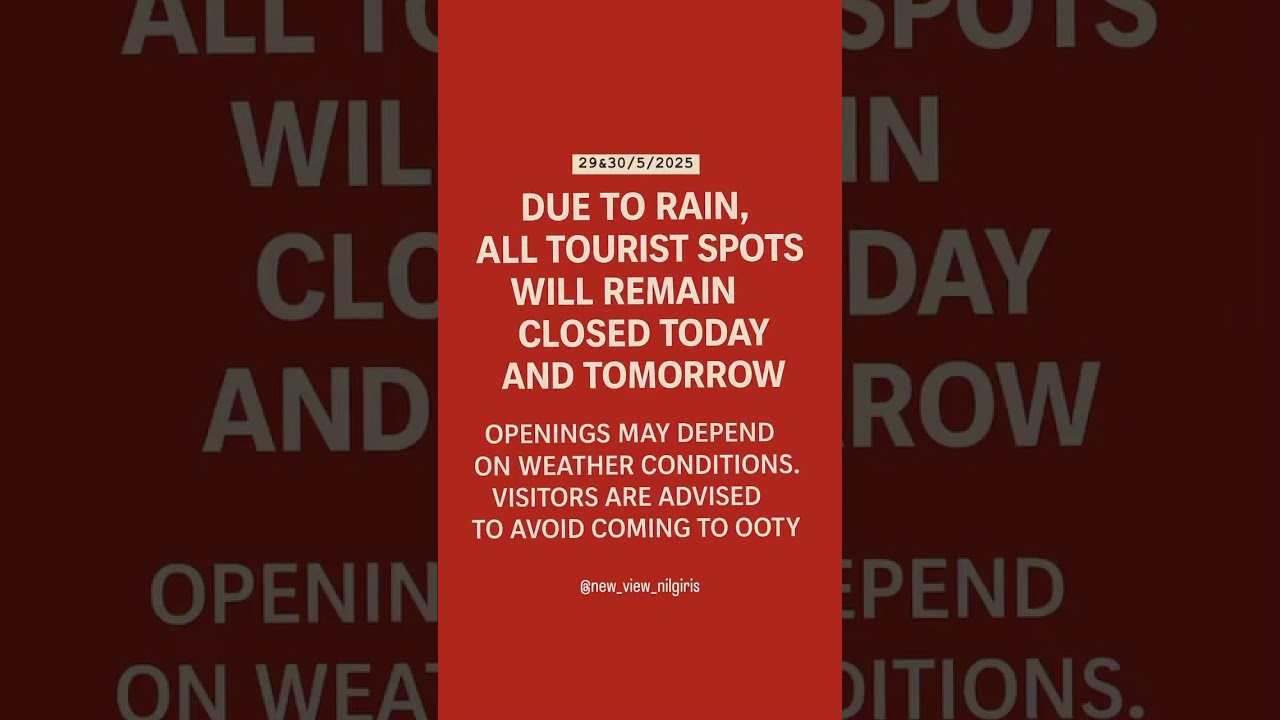 Ooty today update / Ooty rain condition / Current weather conditions in OOTY / Tourist allowed