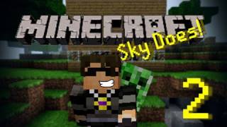 Sky Does Minecraft Episode 2 : Douchebag Room mate