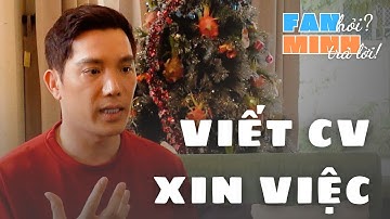 Cách viết CV gây ấn tượng với nhà tuyển dụng