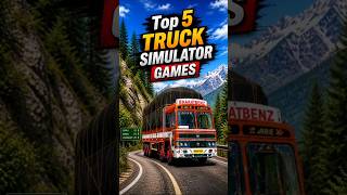 Top 5 Offline Truck Simulator Games for mobile #mobile #shorts #gaming