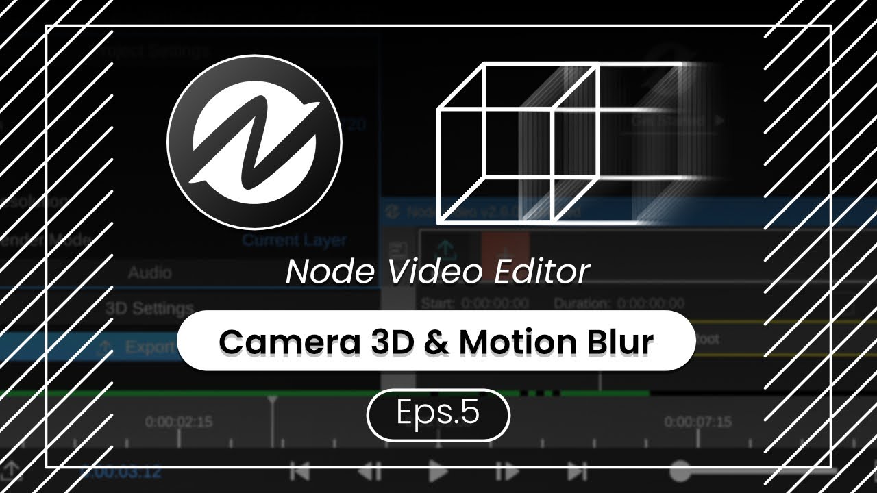 Tutorial Basic Kamera 3D & Motion Blur di Node Video Editor Eps.5 ...