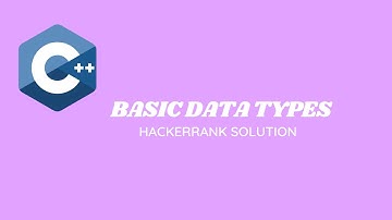 Basic Data Types   HackerRank   Solution ||C++ Solution