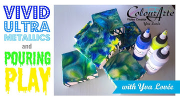 Vivid Ultra Metallics & Pouring Play with Yva Lovée