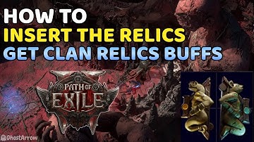 How to Insert the Relics - Ancient Vows - Path of Exile 2
