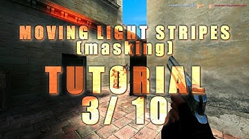 [TUTORIAL] moving light stripes Effect by TreGaaa [3/10]