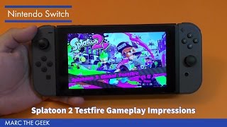 Nintendo Switch: Splatoon 2 Testfire Gameplay Impressions
