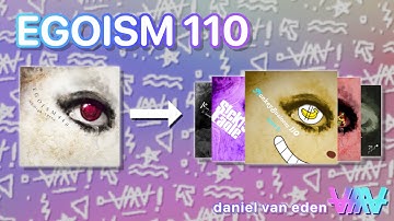 5 Song Ideas Better Than EGOISM 110