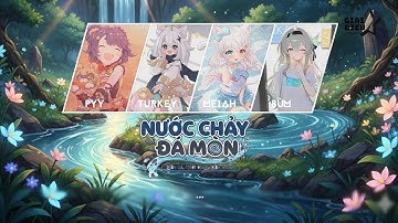 [Official Version] NƯỚC CHẢY ĐÁ MÒN - Meiah, Turkey, Pyy | GIAI ĐIỆU ÂM NHẠC #giaidieuamnhac 
