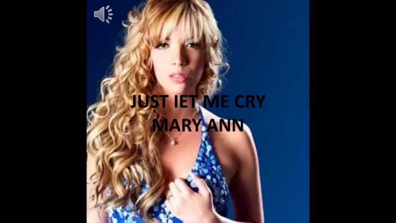 Just let me cry - Mary Ann [thaisub]
