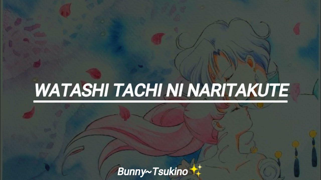 🔴 SAILOR MOON - WATASHI-TACHI NI NARITAKUTE 💕 (tradução em PT/BR🇧🇷) 