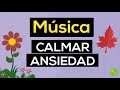 💜 MUSICA para CALMAR la ANSIEDAD✨ | 💤 MUSICA para DORMIR RAPIDO