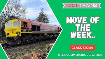 Move of the Week Eps 69 (Week commencing 30/12/2023) ft Class 59204