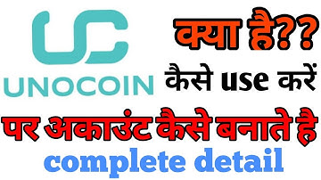 UNOCOIN ACCOUNT KAISE BANAYE | HOW TO CREATE\USE UNOCOIN ACCOUNT/WALLET IN HINDI