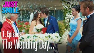 The wedding day... - Just Smile Episode 1