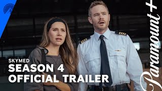 Skymed Season 4 Official Trailer Paramount