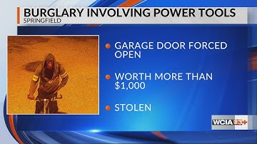 Crime Stoppers seeking tips on power tool burglar in Springfield