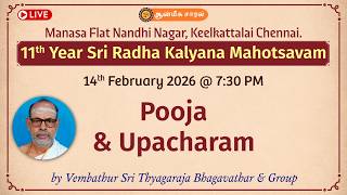 Pooja \u0026 Upacharam | Vembathur Sri Thyagaraja Bhagavathar | 11th Year Sri Radha Kalyana Mahotsavam