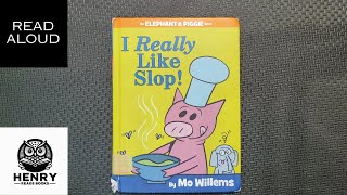 Henry Reads I Really Like Slop | Read Aloud Kids Books