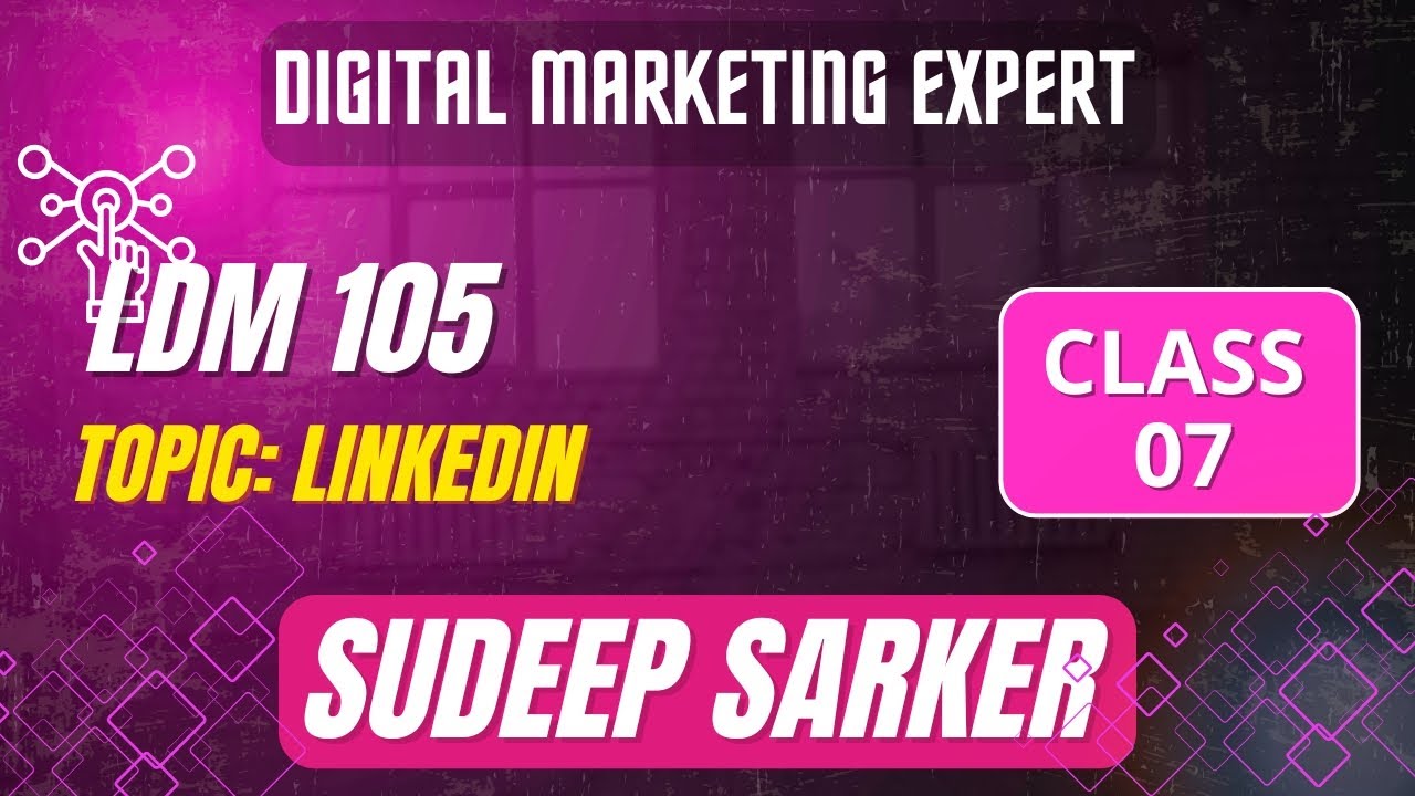 LinkedIn company page creation & article writing Class 07