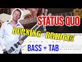 How To Play &quot;BURNING BRIDGES&quot; (by STATUS QUO) on Bass + TAB (John &quot;Rhino&quot; Edwards) in 4K