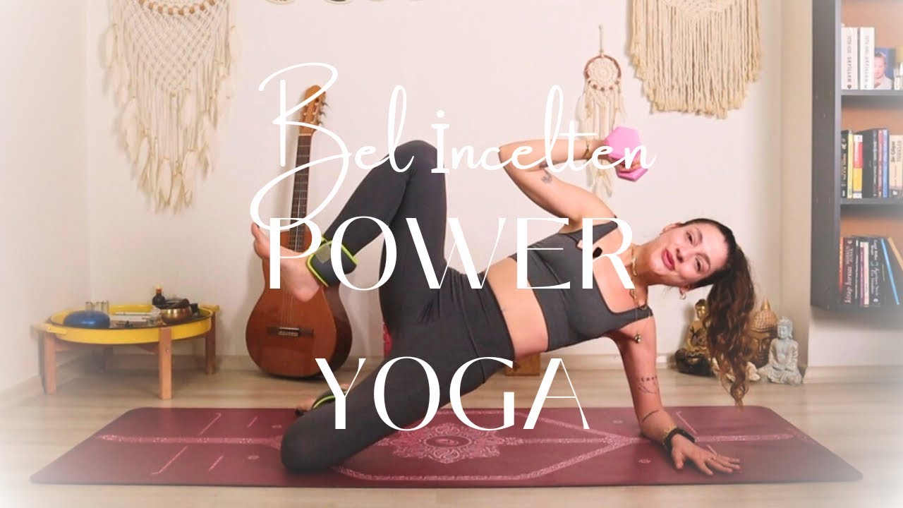 İnce bel için power yoga akışı 💛