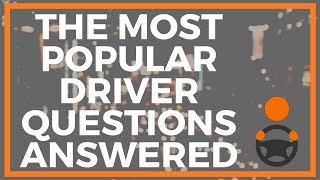 The Most Common/Popular Uber & Lyft Driver Questions Answered!