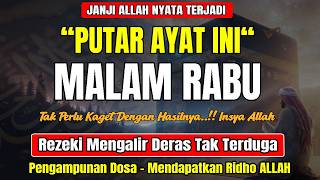 Dzikir Malam Rabu Mustajab ! insyaAllah Rezekimu Mengalir Deras, Pengampunan Dosa, Night Dua