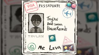 Me leva - Taylan ( Prod. Serour ) Resimi