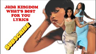 Jada kingdom- What’s Best lyrics || strictly lyrics
