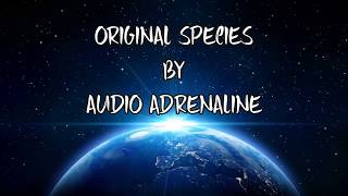 Watch Audio Adrenaline Original Species video