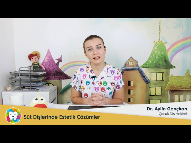 süt dişlerinde estetik