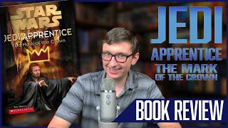 Star Wars: Jedi Apprentice #4: The Mark of the Crown Book Review