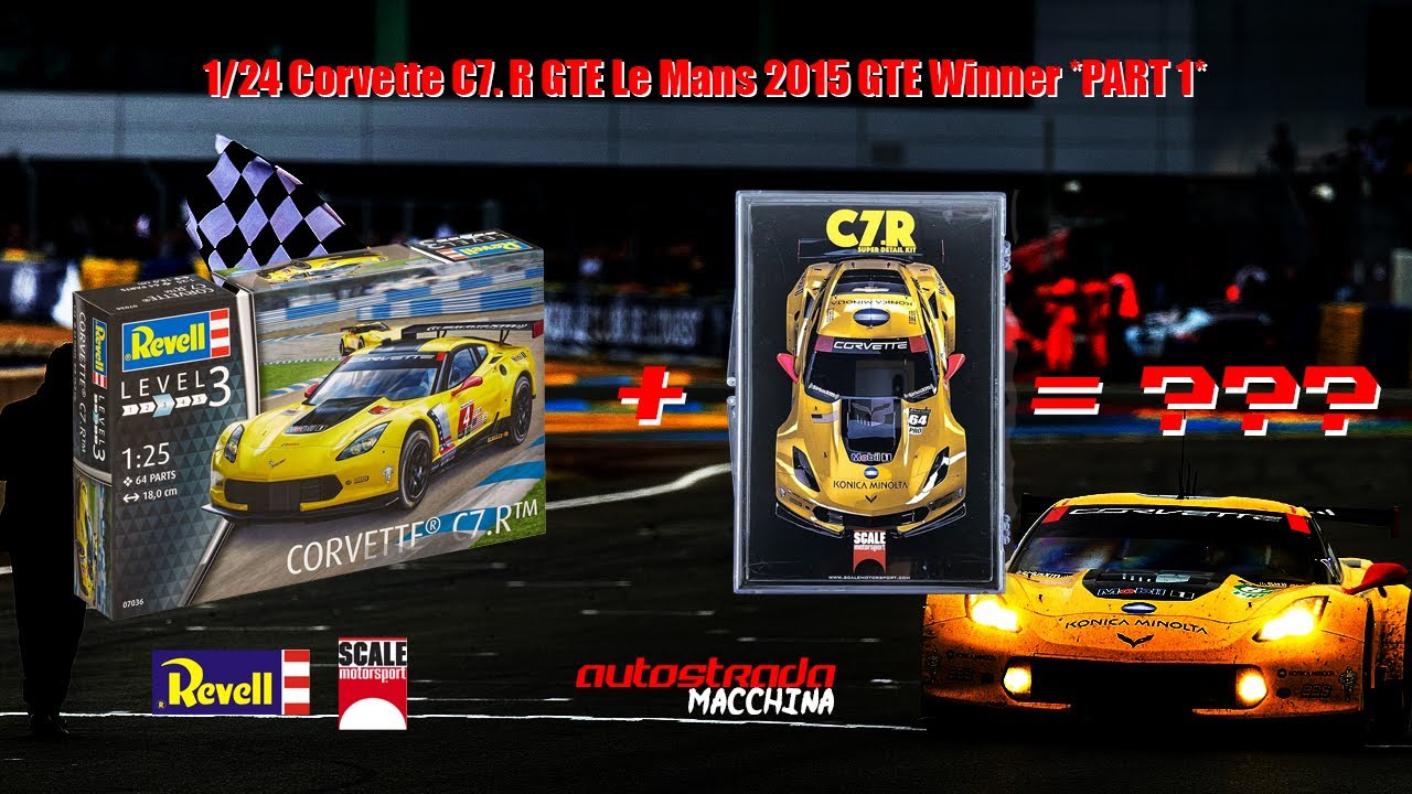 Building: 1/25 Corvette C7.R GTE 2015 Le Mans Winner *Revell* PART
