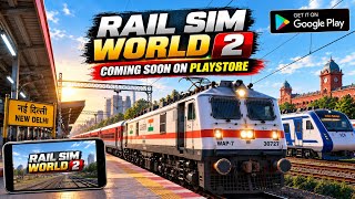 Rail Sim World 2 is coming to Play Store! 😱 New train simulator for Android 🔥 screenshot 1
