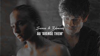 Sansa & Ramsay AU 'Avenge them'