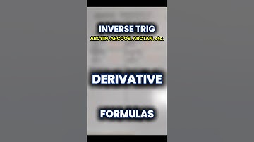 Learn Inverse Trig Derivative Formulas in a Minute