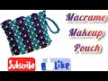 Macrame Makeup Pouch || Macrame Bag Tutorial Step By Step || Macrame Bag || @PiyalisHandcraft764