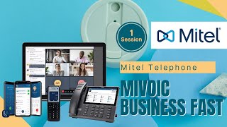 Mitel Session 1 MiVoice Business Fast Track