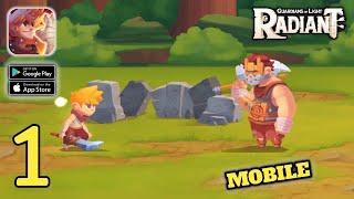 Radiant: Guardians Of Light - Mobile Gameplay Walkthrough (Android,IOS) Part 1