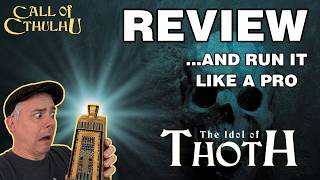 Call of Cthulhu: Idol of Thoth - Starter RPG Review