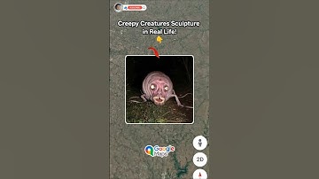 Creepy Creatures Sculpture in Real Life On Google Maps #earth #maps