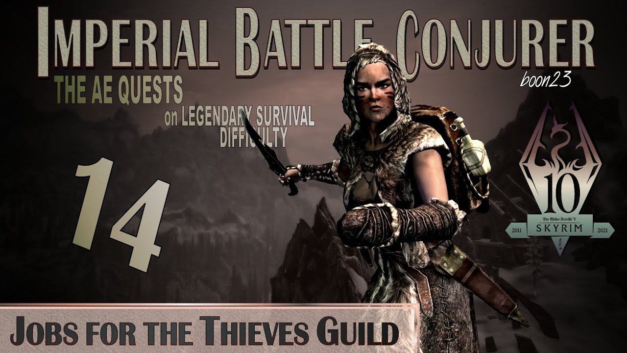 Imperial Battle Conjurer (14) JOBS FOR THE THIEVES GUILD Skyrim AE
