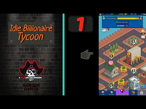 Idle Billionaire Tycoon➤Часть 1. Первые локации➤Прохождение