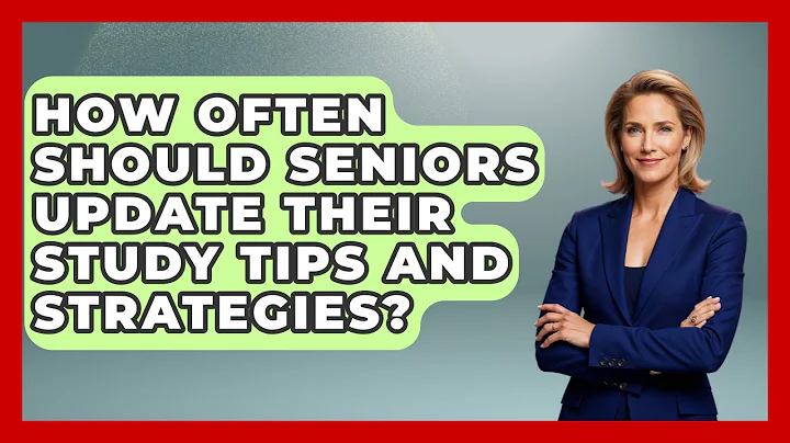 How Often Should Seniors Update Their Study Tips and Strategies? | Senior Year Strategies News