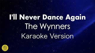 I'll Never Dance Again-The Wynners-70's Golden Greatest Hits-Karaoke Version